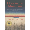 Door in the Mountain: New and Collected Poems, 1965-2003