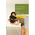 Dance Dramaturgy: Modes of Agency, Awareness and Engagement