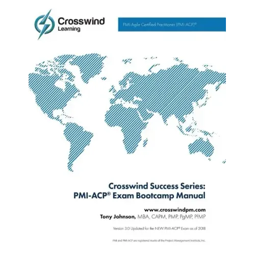Crosswind Exam Success Series: PMI-ACP Bootcamp Manual with Exam Simulation App