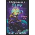 Peter Green and the Skeleton Crew: This Book is Full of Zombie Pirates