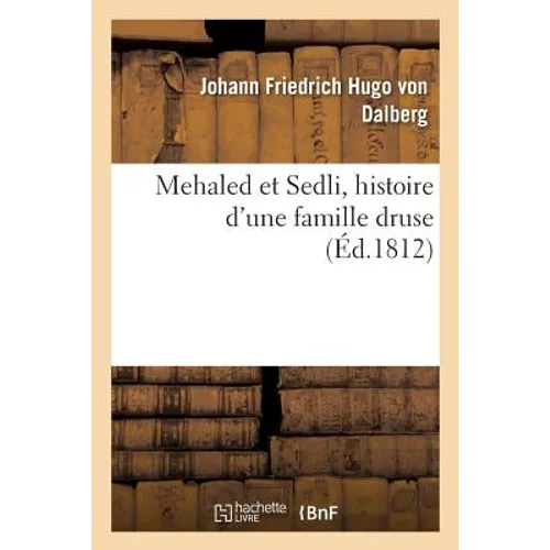 Mehaled et Sedli, histoire d'une famille druse