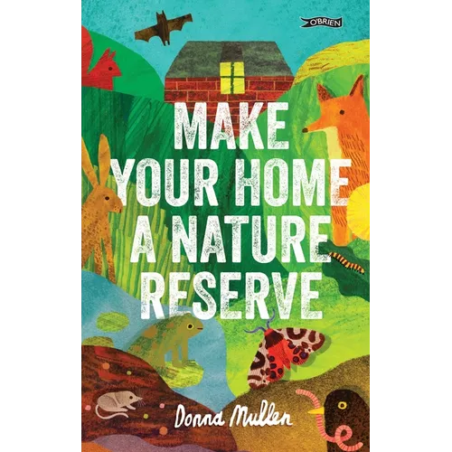 Make Your Home a Nature Reserve