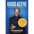 Radio Active: A Memoir of Advocacy in Action, on the Air and in the Streets