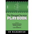 The Managed Services Playbook: A Guide to Running Successful Managed Services and Cloud Businesses