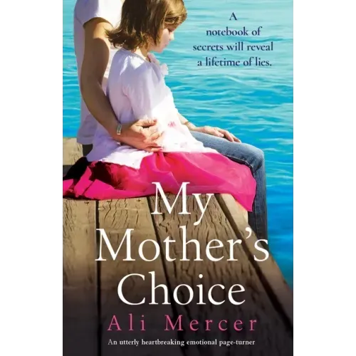 My Mother's Choice: An utterly heartbreaking and emotional page-turner