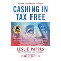 Cashing In Tax Free: Your Ultimate Guide to a Tax-Free Retirement & Estate Planning Using 1031 Exchange and DSTs (Delaware Statutory Trusts) - Revised