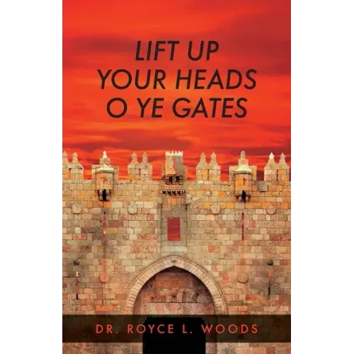 Lift Up Your Heads O Ye Gates