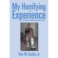 My Horrifying Experience: In the El Reno, Oklahoma Tornado of 2013