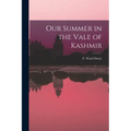 Our Summer in the Vale of Kashmir