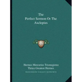 The Perfect Sermon or the Asclepius