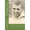 Starting Lines: Early efforts of a writing runner, and where they led