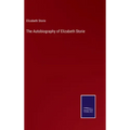 The Autobiography of Elizabeth Storie