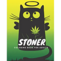 Stoner Coloring Book for Adults: The Stoner' s #1 Psychodelic Coloring Book