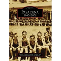 Pasadena: 1940-2008