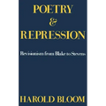 Poetry and Repression: Revisionism from Blake to Stevens