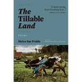 The Tillable Land: Poems