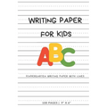 Writing Paper for Kids: ABC Kindergarden writing Paper with Dotted Mid Line, 100 Pages (9" x 6")