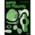 Shame! and Masculinity