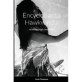 Encyclopædia Hawkwindia: An Unauthorised Compendium: An Unauthorised Compendium