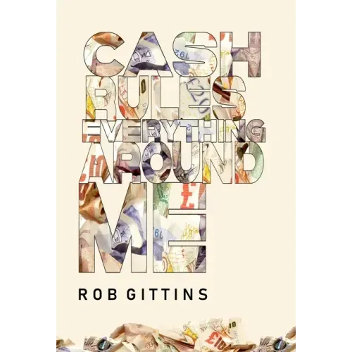 Cash Rules Everything Around Me