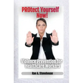 Protect Yourself Now! Violence Prevention for Healthcare Workers
