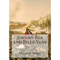 Johnny Reb and Billy Yank