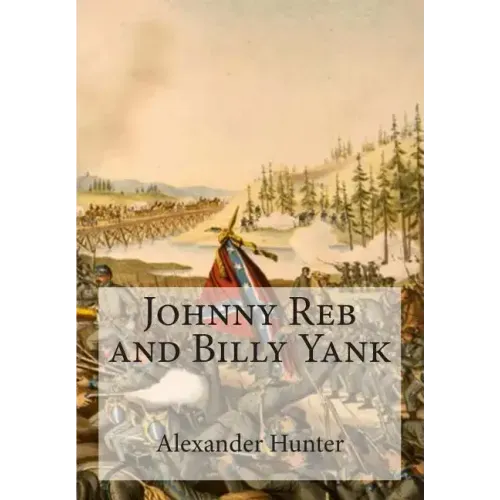 Johnny Reb and Billy Yank