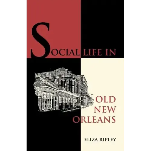 Social Life in Old New Orleans