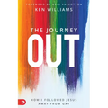 The Journey Out: How I Followed Jesus Away from Gay