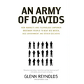 An Army of Davids: How Markets and Technology Empower Ordinary People to Beat Big Media, Big Government, and Other Goliaths