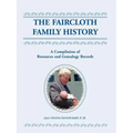 The Faircloth Family History: A Compilation of Resources and Genealogy Records