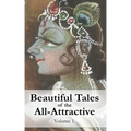 Beautiful Tales of the All-Attractive: Srimad Bhagavatam's First Canto