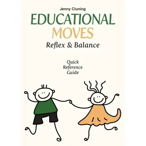 Educational Moves: Reflex & Balance Quick Reference Guide