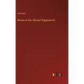 Memoir of Rev. Michael Wigglesworth
