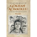 The Life and Legacy of Gokhan Acikkollu: A Teacher Tortured to Death