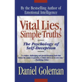 Vital Lies, Simple Truths: The Psychology of Self Deception