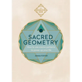 Sacred Geometry (Conscious Guides): How to Use Cosmic Patterns to Power Up Your Life