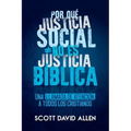 Por Que Justicia Social No Es Justicia Biblica