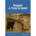 Haggai: A Time to Build