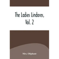 The Ladies Lindores, Vol. 2