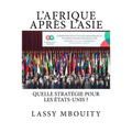 L'Afrique après L'Asie Quelle stratégie pour les États-Unis ?