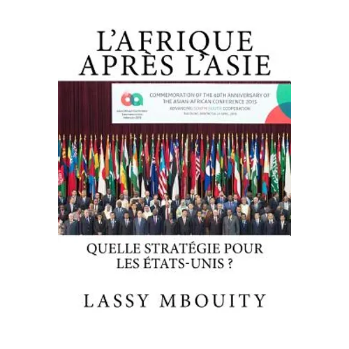 L'Afrique après L'Asie Quelle stratégie pour les États-Unis ?