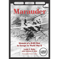 Marauder: Memoir of a B-26 Pilot in Europe in World War II [Large Print]