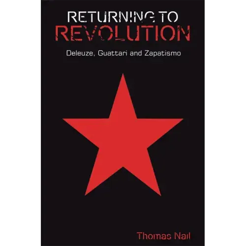 Returning to Revolution: Deleuze, Guattari and Zapatismo