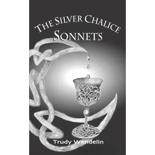 The Silver Chalice Sonnets