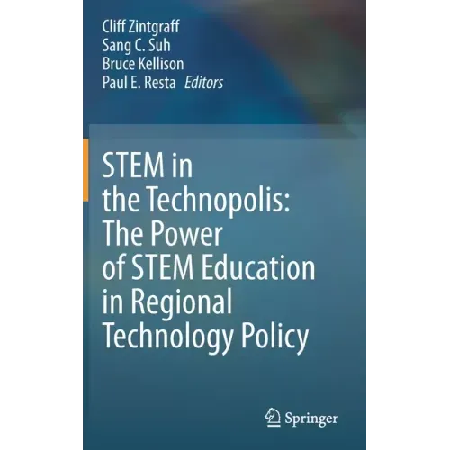 Stem in the Technopolis: The Power of Stem Education in Regional Technology Policy