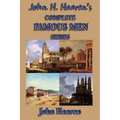 John H. Haaren's Complete Famous Men Series