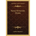 Stories Of Favorite Hymns