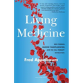 Living Medicine: Don Thomas, Marrow Transplantation, and the Cell Therapy Revolution