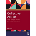 Collective Action: Tribes, Empires, Nations, and Protest Movements